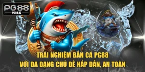Bắn Cá PG88